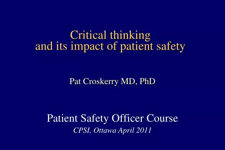 critical thinking and its impact of patient safety