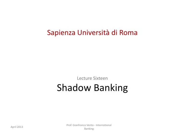 sapienza universit di roma lecture sixteen shadow banking