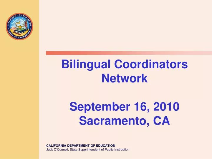 bilingual coordinators network september 16 2010 sacramento ca