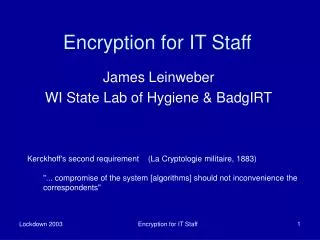 Encryption for IT Staff