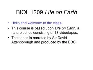 BIOL 1309 Life on Earth