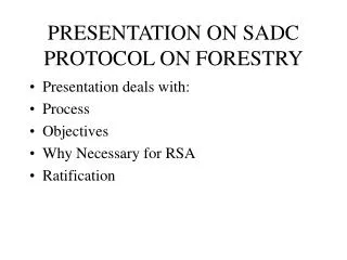 PRESENTATION ON SADC PROTOCOL ON FORESTRY