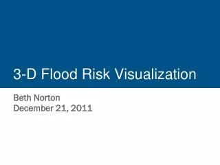 3-D Flood Risk Visualization