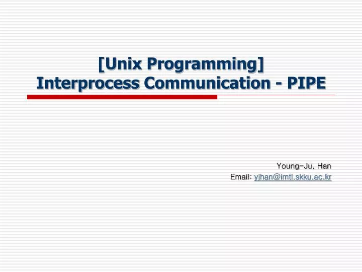 unix programming interprocess communication pipe