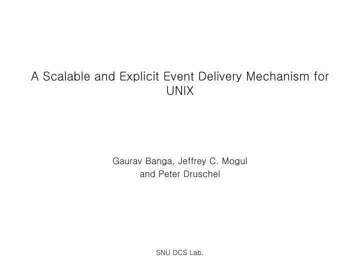 a scalable and explicit event delivery mechanism for unix