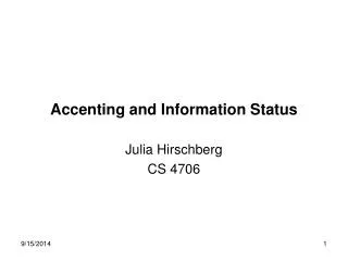 Accenting and Information Status