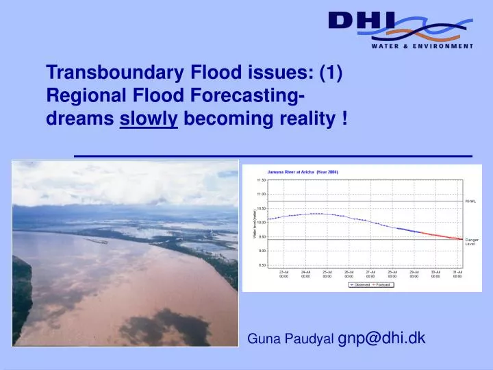 transboundary flood issues 1 regional flood forecasting dreams slowly becoming reality