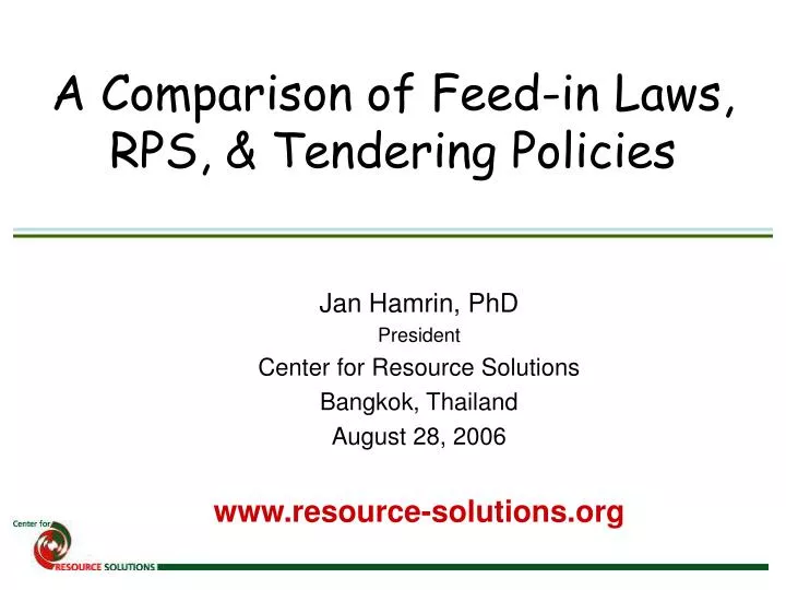 a comparison of feed in laws rps tendering policies