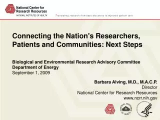 Connecting the Nation's Researchers, Patients and Communities: Next Steps