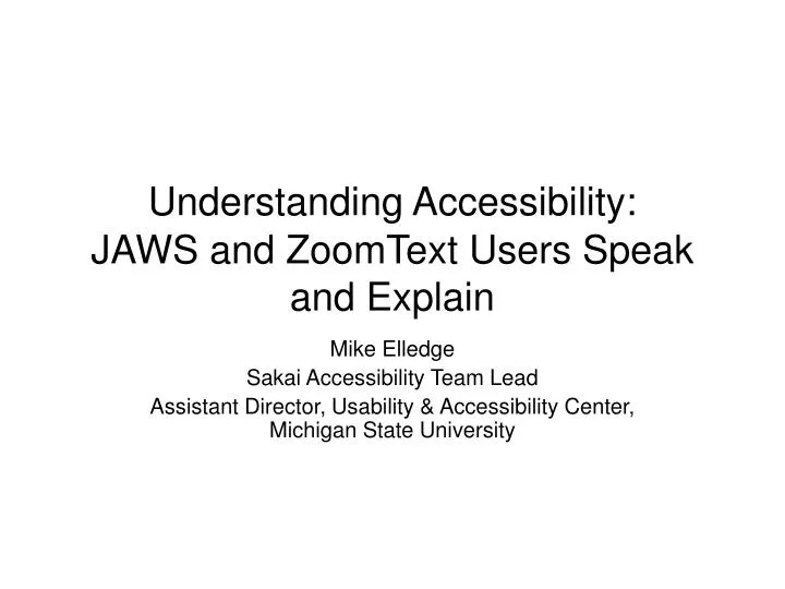 understanding accessibility jaws and zoomtext users speak and explain