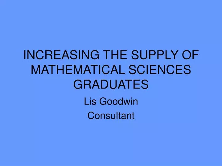 increasing the supply of mathematical sciences graduates