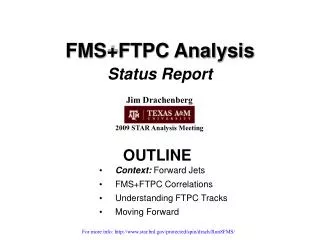 FMS+FTPC Analysis Status Report