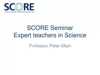 SCORE Seminar Expert teachers in Science