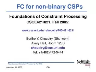 Foundations of Constraint Processing CSCE421/821, Fall 2005: