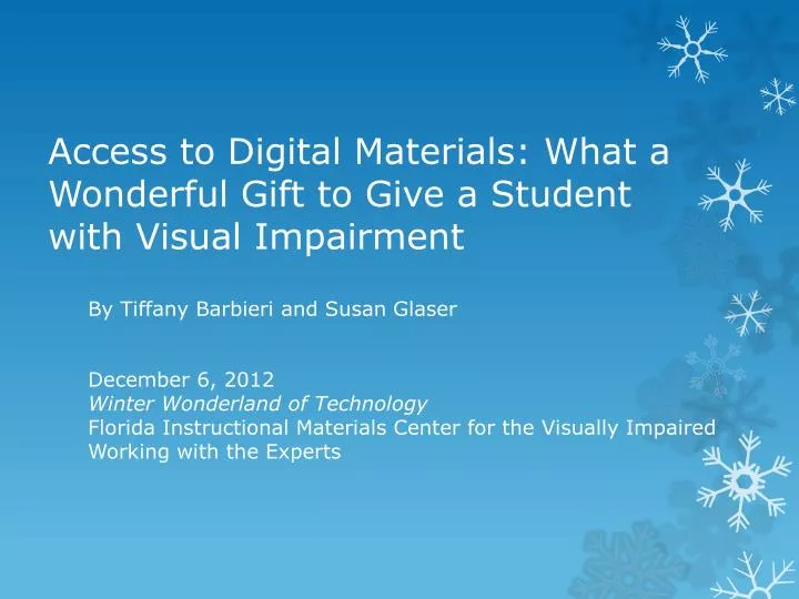 access to digital materials what a wonderful gift to give a student with visual impairment