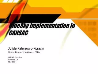 BlueSky Implementation in CANSAC