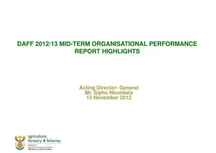 daff 2012 13 mid term organisational performance report highlights