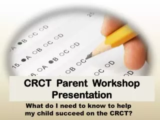 CRCT Parent Workshop Presentation