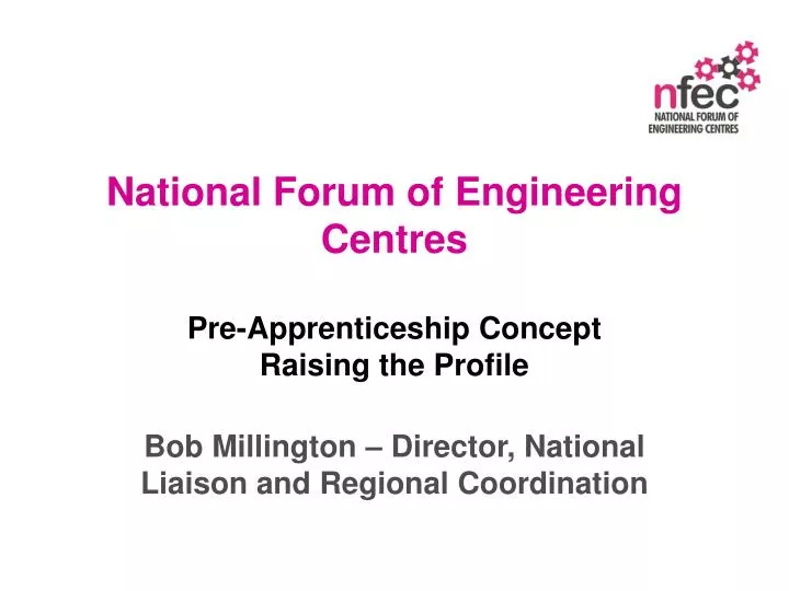 national forum of engineering centres pre apprenticeship concept raising the profile