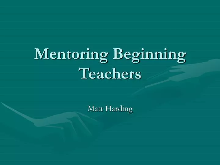 mentoring beginning teachers