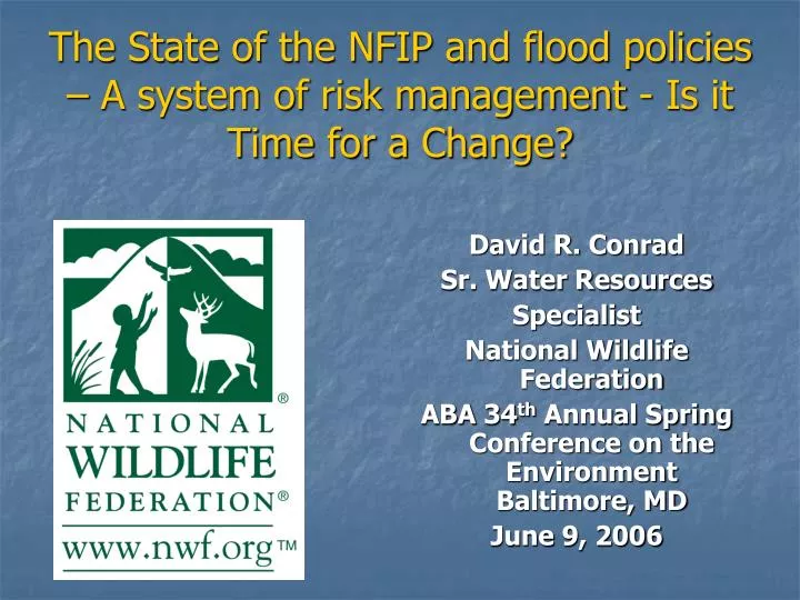 the state of the nfip and flood policies a system of risk management is it time for a change