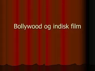 Bollywood og indisk film