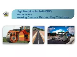 High Modulus Asphalt (EME) Warm mixes Wearing Course - Thin and Very Thin Layer