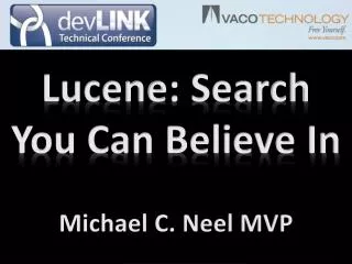 Lucene : Search You Can Believe In