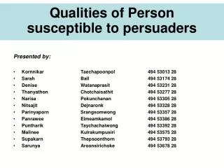 Qualities of Person susceptible to persuaders