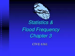 Statistics &amp; Flood Frequency Chapter 3