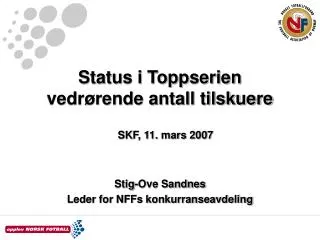 status i toppserien vedr rende antall tilskuere