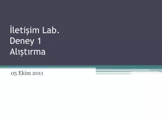 leti im lab deney 1 al t rma