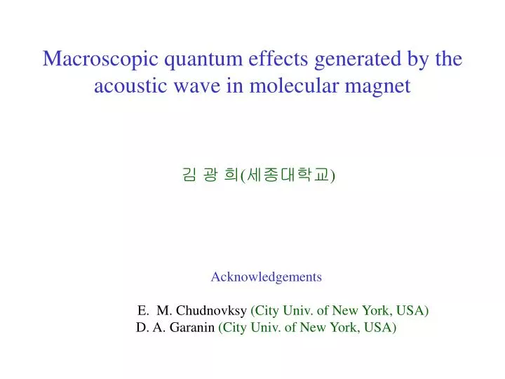 macroscopic quantum effects generated by the acoustic wave in molecular magnet