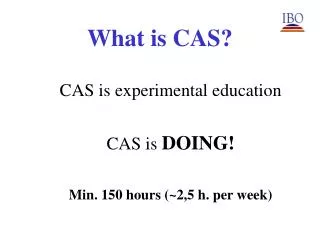 What is CAS?