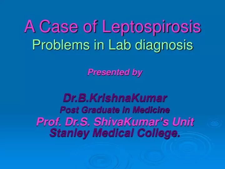 a case of leptospirosis problems in lab diagnosis