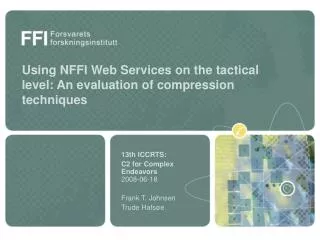 Using NFFI Web Services on the tactical level: An evaluation of compression techniques