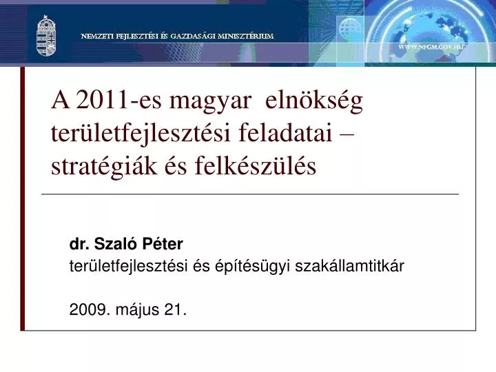 a 2011 es magyar eln ks g ter letfejleszt si feladatai strat gi k s felk sz l s