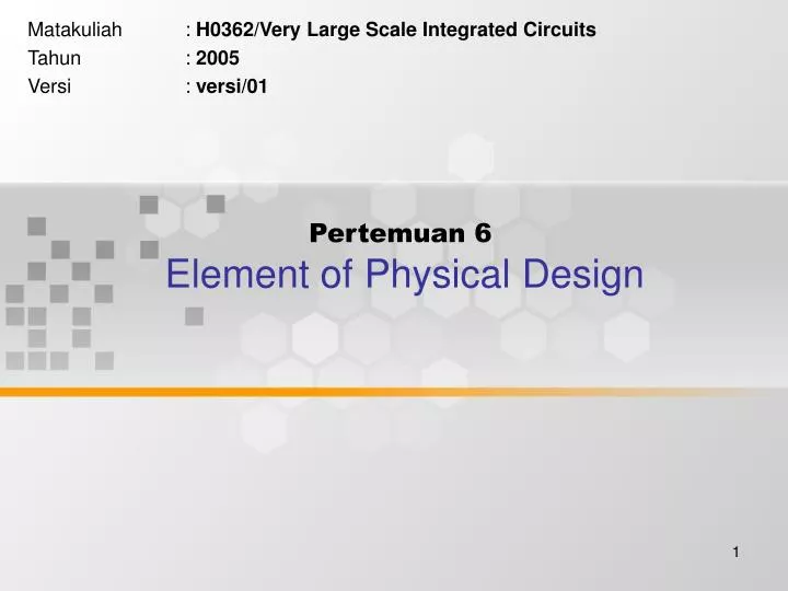 pertemuan 6 element of physical design