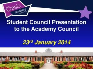 Student Council Presentation to the Academy Council 23 rd January 2014