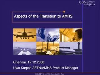 Aspects of the Transition to AMHS
