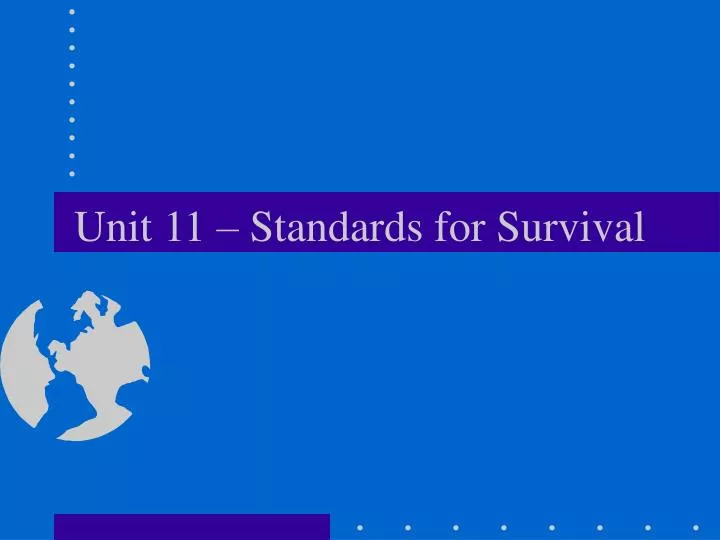 unit 11 standards for survival