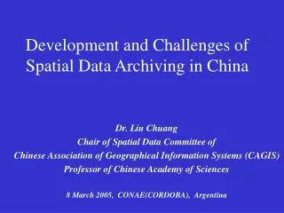 Development and Challenges of Spatial Data Archiving in China