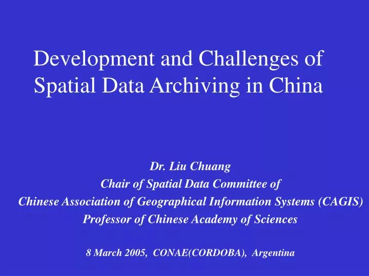 development and challenges of spatial data archiving in china