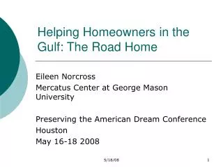 Helping Homeowners in the Gulf: The Road Home