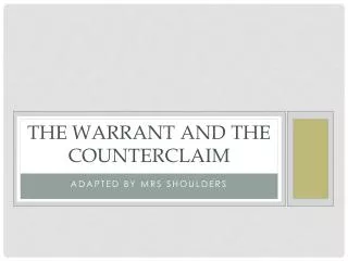 The Warrant and The Counterclaim