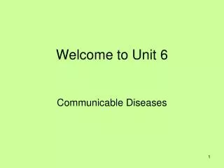 Welcome to Unit 6