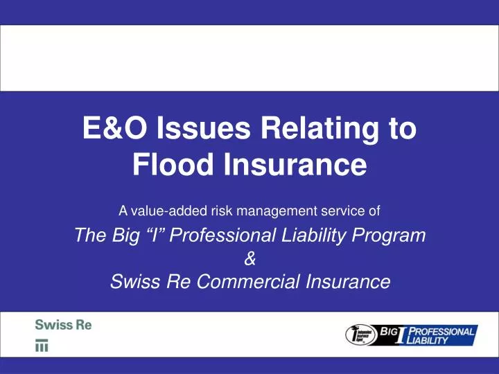 e o issues relating to flood insurance