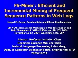 FS-Miner : Efficient and Incremental Mining of Frequent Sequence Patterns in Web L ogs