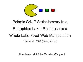 Pelagic C:N:P Stoichiometry in a Eutrophied Lake: Response to a Whole Lake Food-Web Manipulation
