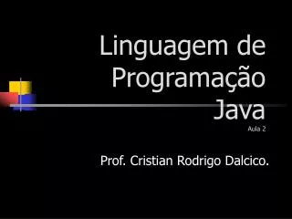 linguagem de programa o java aula 2